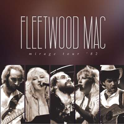 Fleetwood Mac - Mirage Tour '82 [24-bit Hi-Res, Live, 2024 Remaster] (1982/2024) FLAC