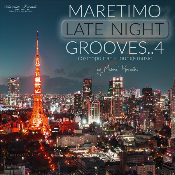 VA - Maretimo Late Night Grooves 4 [Cosmopolitan Lounge Music] (2024) MP3