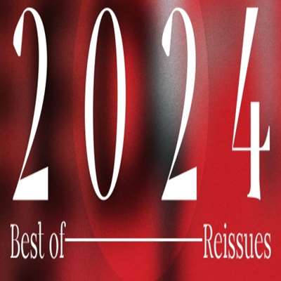 VA   Best of 2024 - Reissues [24-bit Hi-Res] (2024) FLAC