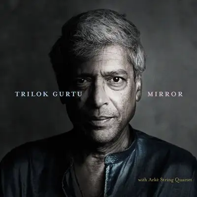 Trilok Gurtu - Mirror [24-bit Hi-Res] (2025) FLAC