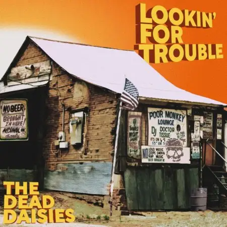 The Dead Daisies - Lookin' For Trouble (2025) MP3