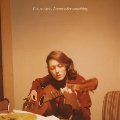 Claire days - I remember something [24-bit Hi-Res] (2025) FLAC