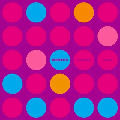 Benefits - Constant Noise [24-bit Hi-Res] (2025) FLAC